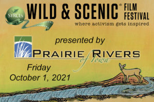 Wild and Scenic Film Festival Presented by Prairie Rivers of Iowa