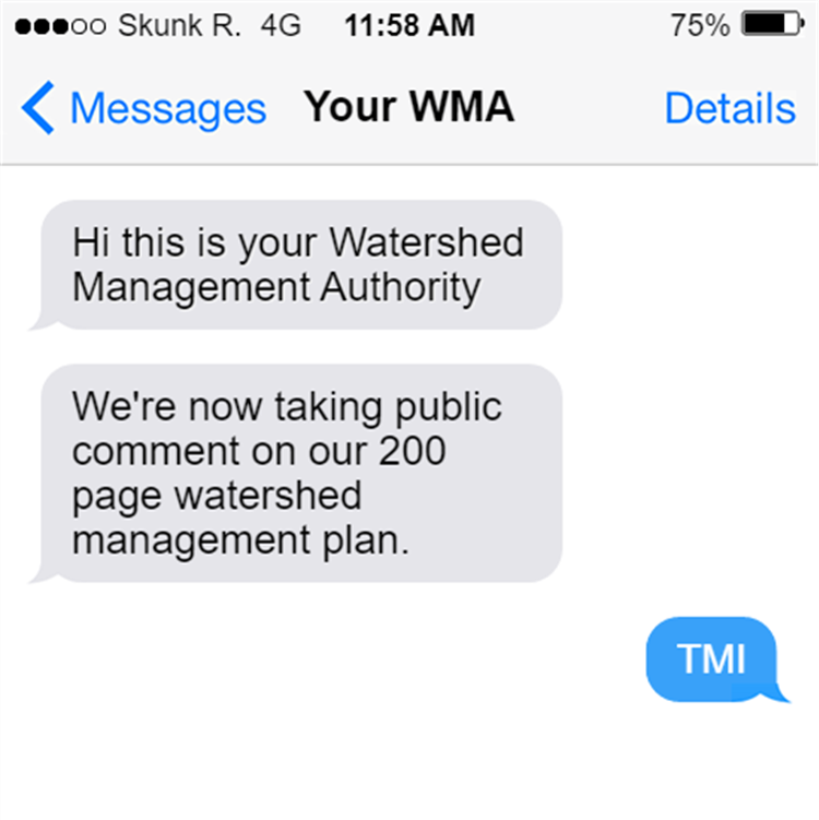 An imaginary text message conversation about the watershed plan
