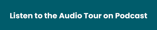 Listen to the Audio Tour on Podcast